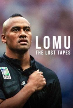 Lomu: The Lost Tapes