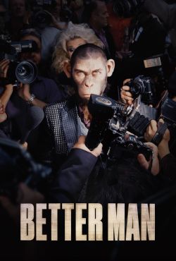 Better Man: Niesamowity Robbie Williams / Better Man