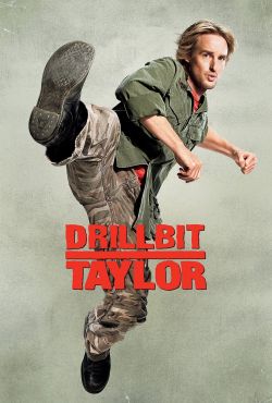 Drillbit Taylor Ochroniarz amator