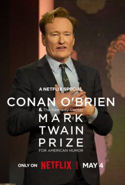 Conan O'Brien: The Kennedy Center Mark Twain Prize for American Humor