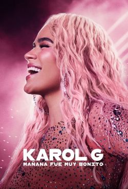 Karol G: Jutro było pięknie / Karol G: Tomorrow Was Beautiful / Karol G: Mañana fue muy bonito
