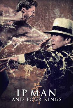 IP Man i Czterej Królowie / IP Man And Four Kings