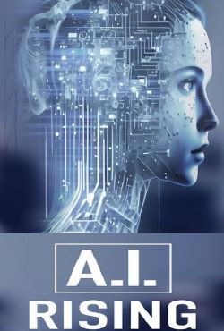 Sztuczna inteligencja - dwie strony medalu / A.I. Rising
