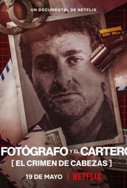 Fotograf i listonosz: Morderstwo w Pinamar / El fotógrafo y el cartero: El crimen de Cabezas