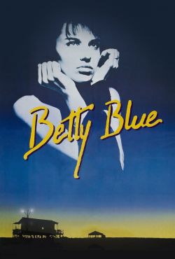 Betty / Betty Blue /  37°2 le matin