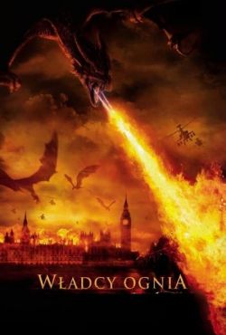 Władcy ognia / Reign of Fire