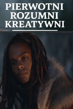 Pierwotni, rozumni, kreatywni / Master sapiens