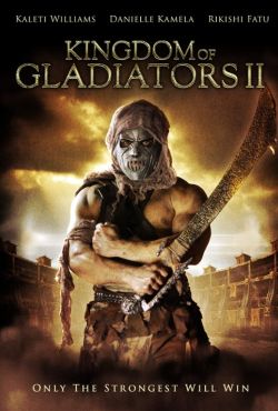 Królestwo gladiatorów 2 / Rise of the Gladiators /Kingdom of Gladiators 2