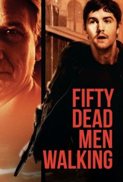 50 ocalonych / Fifty Dead Men Walking