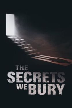 Pogrzebane sekrety / The Secrets We Bury