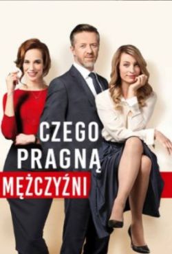 Czego pragną mężczyźni / Po čem muži touží / What Men Long For
