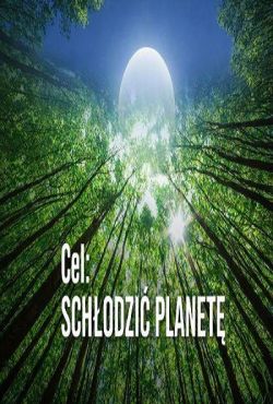 Cel: Schłodzić planetę / Backlight: Planet Coolers