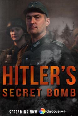 Tajna bomba Hitlera / Adolf Hitler's Secret Bomb