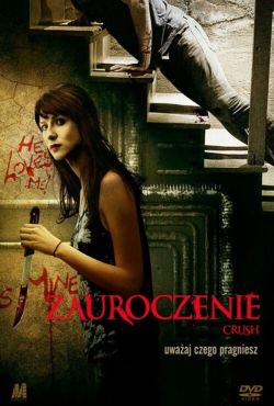 Zauroczenie / Crush