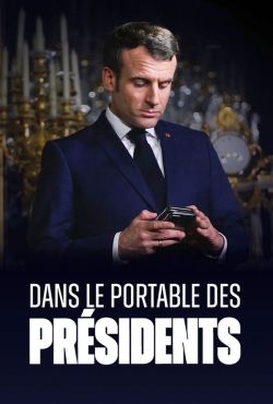 In the Smartphones of Presidents / Dans le portable des présidents