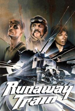 Uciekający pociąg / Runaway Train