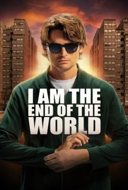 Jestem końcem świata / I Am the End of the World / Io sono la fine del mondo