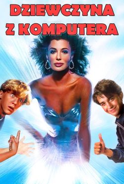 Dziewczyna z komputera / Weird Science