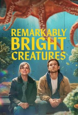 Niezwykle szlachetne stworzenia / Remarkably Bright Creatures