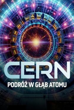 CERN Podróż w głąb atomu / The Peace Particle