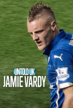 Sportowe opowieści z Wielkiej Brytanii: Jamie Vardy / Untold UK: Jamie Vardy
