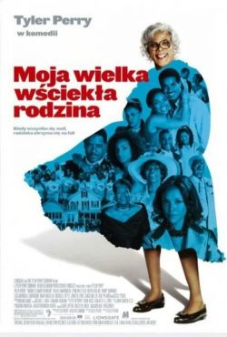 Moja wielka wściekła rodzina / Madea's Family Reunion