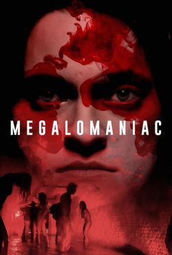 Megalomaniac