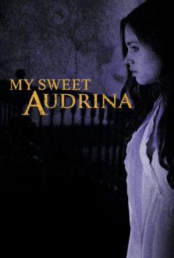 Moja słodka Audrino / My Sweet Audrina