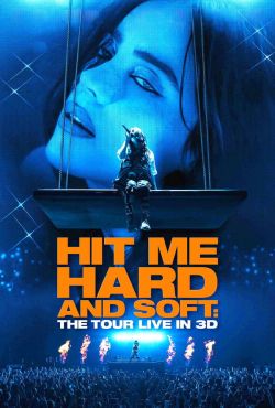 Billie Eilish - Hit Me Hard and Soft: The Tour w technologii 3D / Billie Eilish - Hit Me Hard and Soft: The Tour Live in 3D