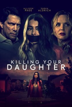 Twoja córka musi zginąć / Killing Your Daughter