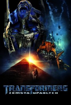 Transformers: Zemsta upadłych / Transformers: Revenge of the Fallen