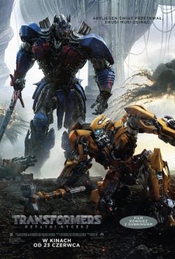 Transformers: Ostatni Rycerz / Transformers: The Last Knight