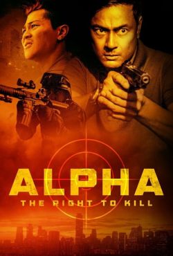 Alfa, prawo do zabijania / Alpha, The Right to Kill