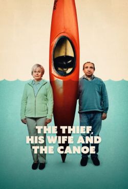 Złodziej, jego żona i kajak / The Thief, His Wife and The Canoe