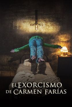 Egzorcyzmy Carmen Farias / El Exorcismo de Carmen Farías