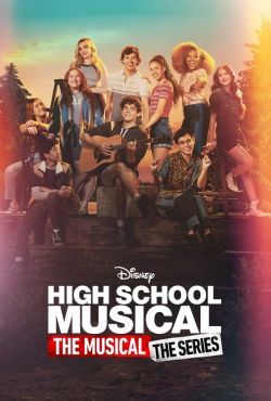 High School Musical: Serial / High School Musical: The Musical: The Series