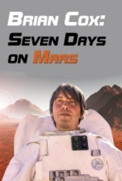 Brian Cox: siedem dni na Marsie / Brian Cox: Seven Days on Mars