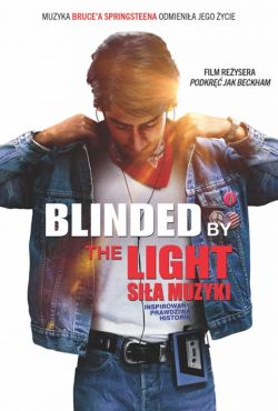 Blinded by the Light. Siła muzyki / Blinded by the Light