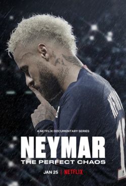 Neymar: Perfekcyjny chaos / Neymar: The Perfect Chaos