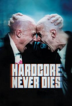 Hardcore Never Dies