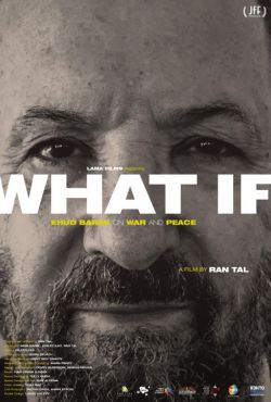 Ehud Barak o wojnie i pokoju / What If Ehud Barak On War and Peace