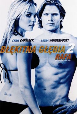 Błękitna głębia 2: Rafa