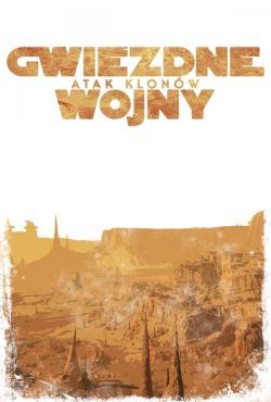 Gwiezdne wojny: Część II - Atak klonów / Star Wars: Episode II - Attack of the Clones