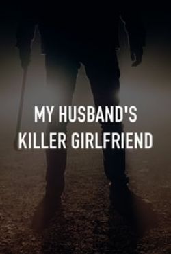 Oskarżona / My Husbands Killer Girlfriend