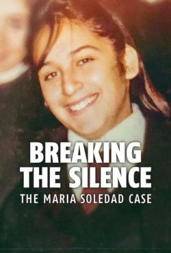 Przełamać ciszę: Sprawa Marii Soledad / Breaking the Silence: The Maria Soledad Case