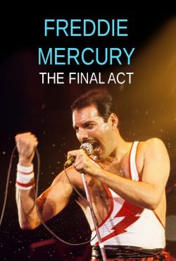 Freddie Mercury Ostatni Akt / Freddie Mercury: The Final Act